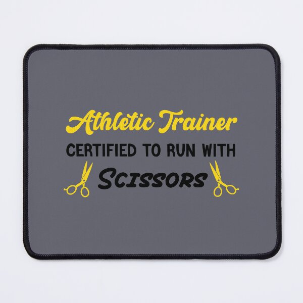 Item preview, Athletic Trainer Certified To Run With Scissors designed and sold by Cute Shark.