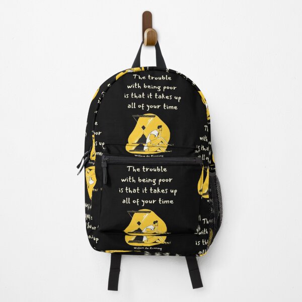 Item preview, The trouble with being poor is that it takes up all of your time. Willem de Kooning designed and sold by LifeWisdom.