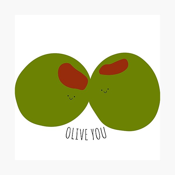 Olive You Photographic Print