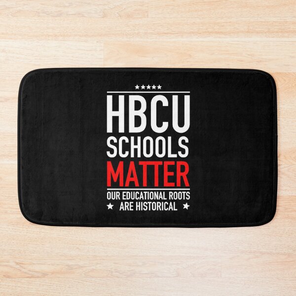 Item preview, HBCU Schools Matter Our Educational Roots are Historical  designed and sold by JukeLox.