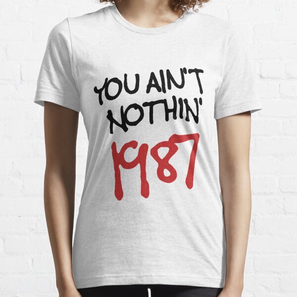 BAD - You Ain't Nothin' - 1987 (Michael Jackson) Essential T-Shirt