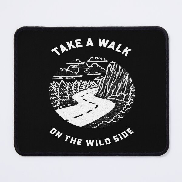 Item preview, Take A Walk On The Wild Side - Motivational Hiking Quote designed and sold by ArtOfStars.
