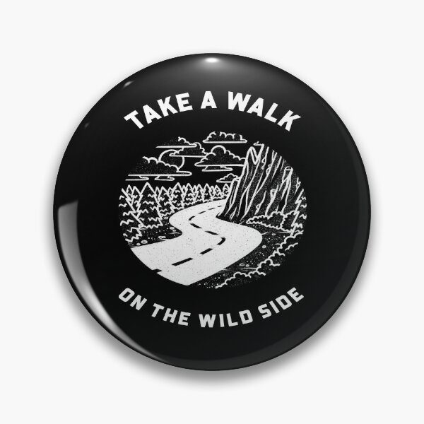 Item preview, Take A Walk On The Wild Side - Motivational Hiking Quote designed and sold by ArtOfStars.