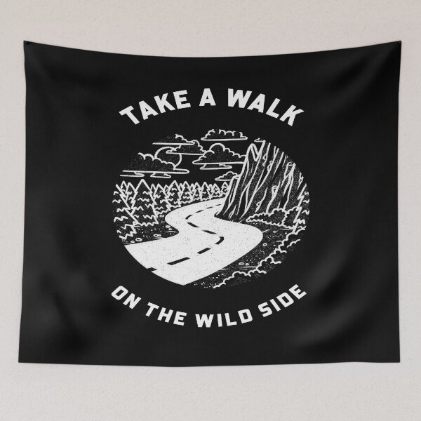 Item preview, Take A Walk On The Wild Side - Motivational Hiking Quote designed and sold by ArtOfStars.