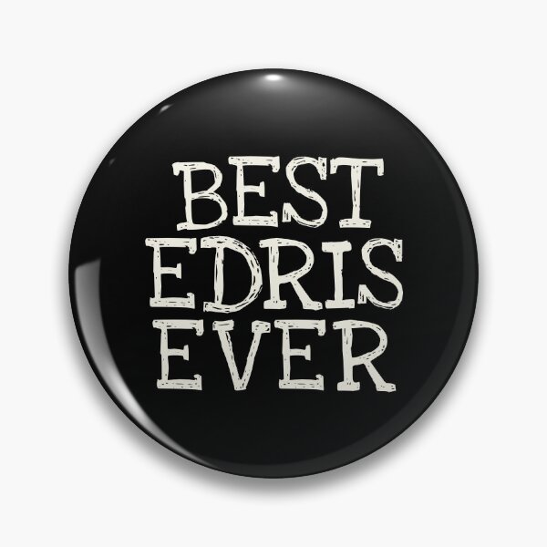 Item preview, Best Edris Ever Funny Personalized Name designed and sold by MariosNydras.