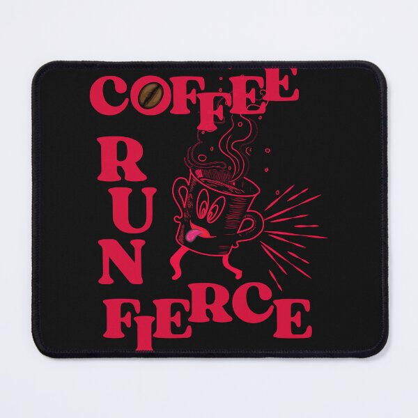 Item preview, Coffee run fierce designed and sold by mohammed raihanul alam.