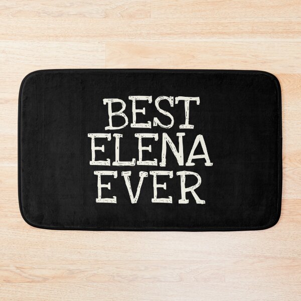 Item preview, Best Elena Ever Funny Personalized Name designed and sold by MariosNydras.