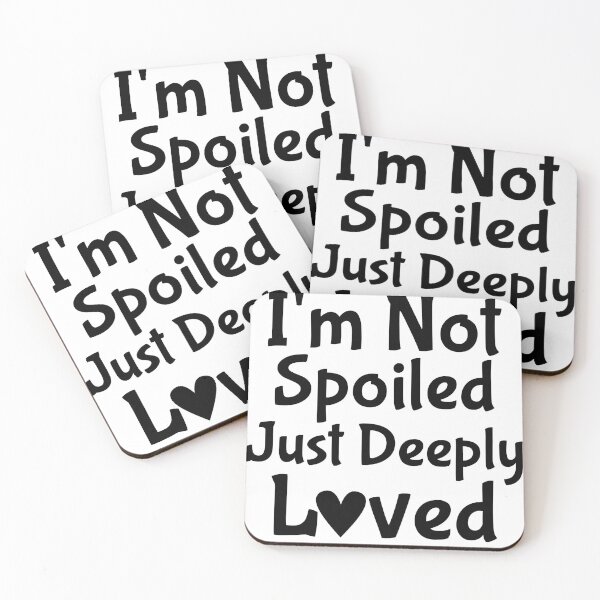 Item preview, Not Spoiled Deeply Loved designed and sold by rainestore.