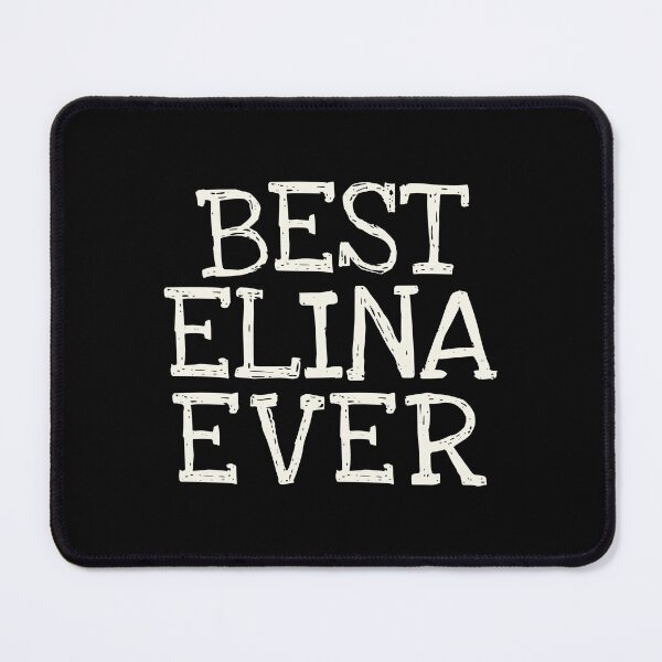 Item preview, Best Elina Ever Funny Personalized Name designed and sold by MariosNydras.