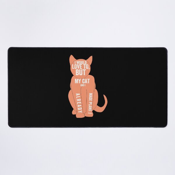 Item preview, Me encantaría, pero mi gato y yo ya hicimos planes. designed and sold by Alice-Stewart.