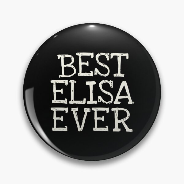 Item preview, Best Elisa Ever Funny Personalized Name designed and sold by MariosNydras.