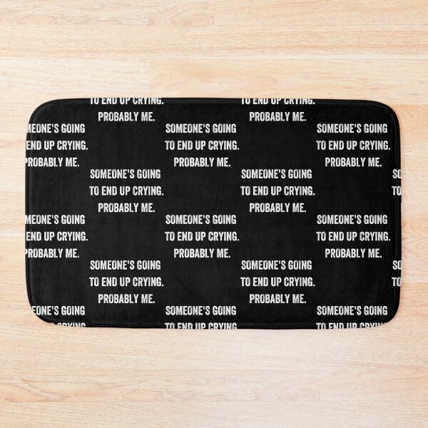Item preview, someone's going to end up crying probably me!!! designed and sold by Alice-Stewart.