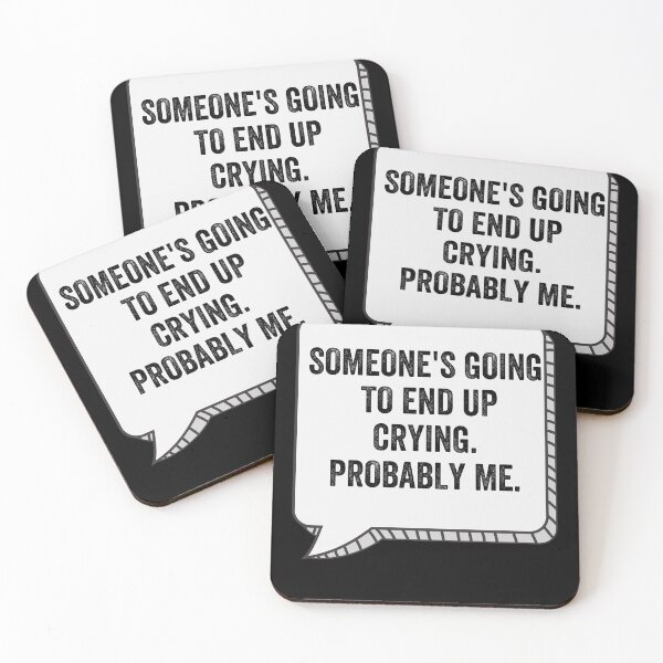 Item preview,  someone's going to end up crying probably me!!! designed and sold by Alice-Stewart.