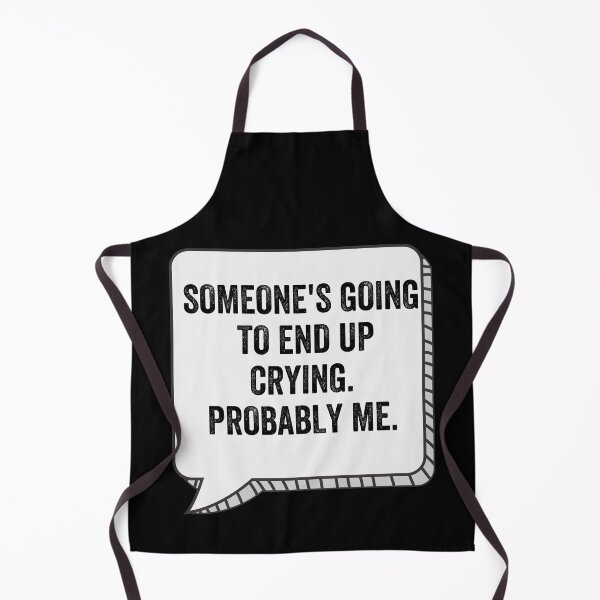 Item preview, someone's going to end up crying probably me!!! designed and sold by Alice-Stewart.