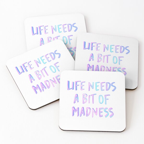 Item preview, Life Needs A Bit Of Madness designed and sold by QasimShah.