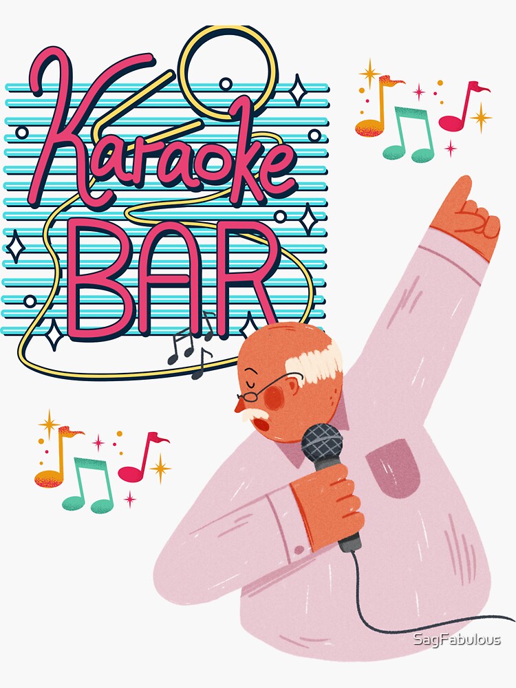 "KARAOKE BAR DESIGNSAGFABULOUS" Sticker for Sale by SagFabulous