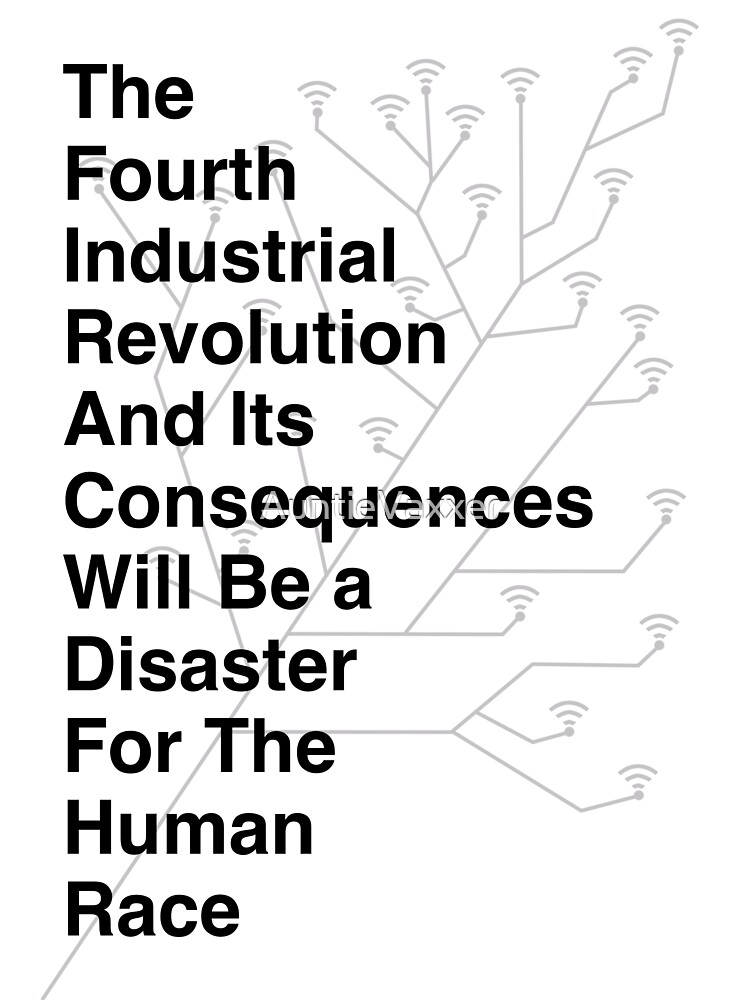 Sticker　Industrial　Its　The　a　And　by　Human　Consequences　the　Will　Be　Fourth　For　Disaster　Revolution　Sale　AuntieVaxxer　Race