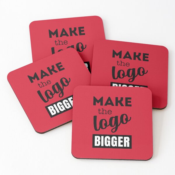 Item preview, Make the logo bigger - every graphic designers nightmare designed and sold by SirenSeventyOne.