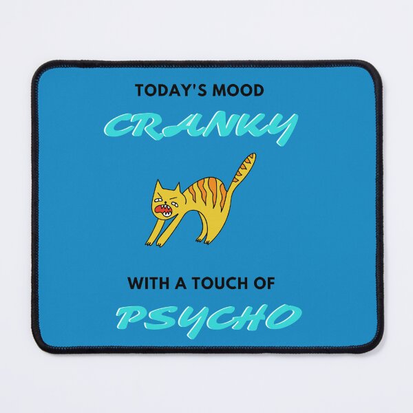 Item preview, Todays Mood Cranky With A Touch of Psycho designed and sold by southerndoll67.