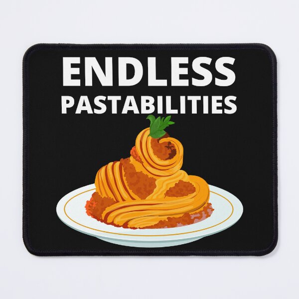Item preview, endless pastabilities designed and sold by GraphicGuru13.