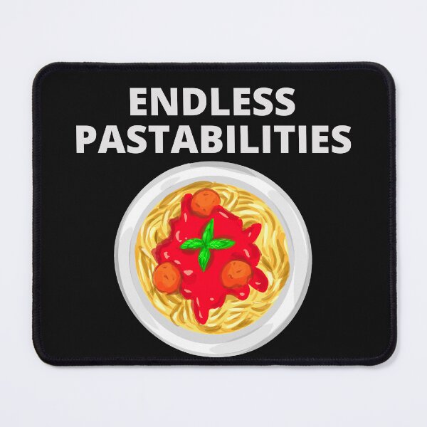 Item preview, endless pastabilities designed and sold by GraphicGuru13.