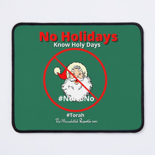 Item preview, NO HOLIDAYS - Know Holy Days - Dark Green designed and sold by TheReporter1.