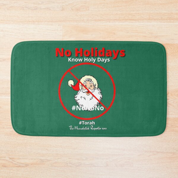 Item preview, NO HOLIDAYS - Know Holy Days - Dark Green designed and sold by TheReporter1.
