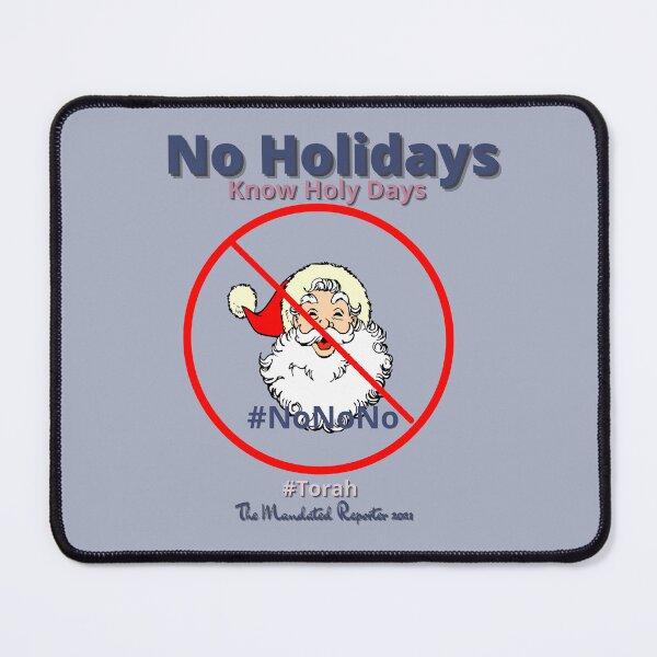 Item preview, NO HOLIDAYS - Know Holy Days - Slate designed and sold by TheReporter1.