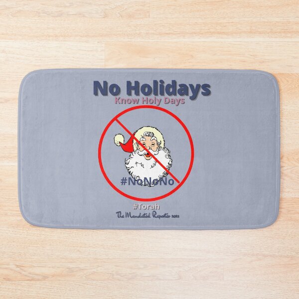 Item preview, NO HOLIDAYS - Know Holy Days - Slate designed and sold by TheReporter1.