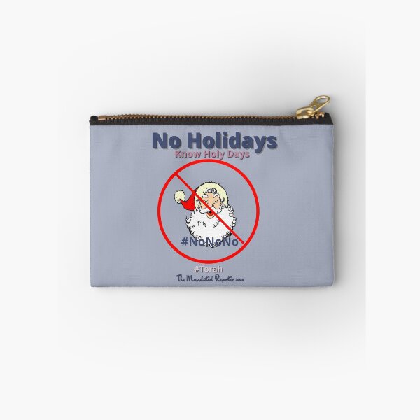 Item preview, NO HOLIDAYS - Know Holy Days - Slate designed and sold by TheReporter1.
