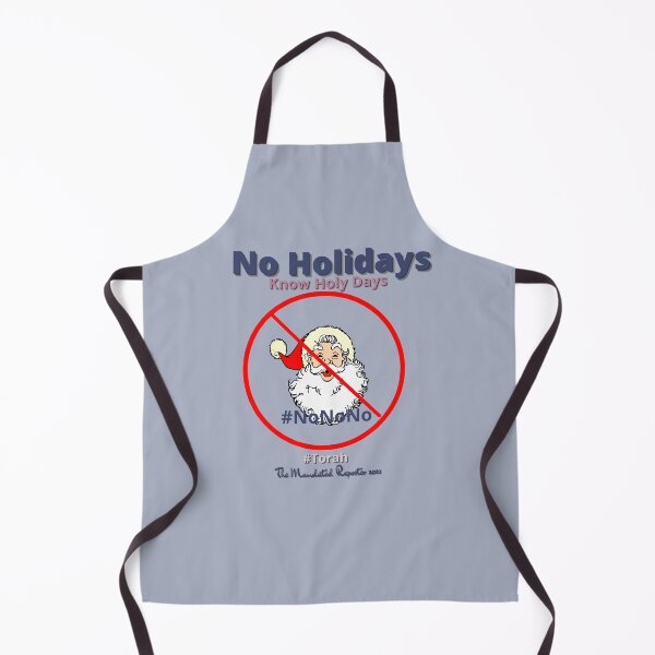Item preview, NO HOLIDAYS - Know Holy Days - Slate designed and sold by TheReporter1.