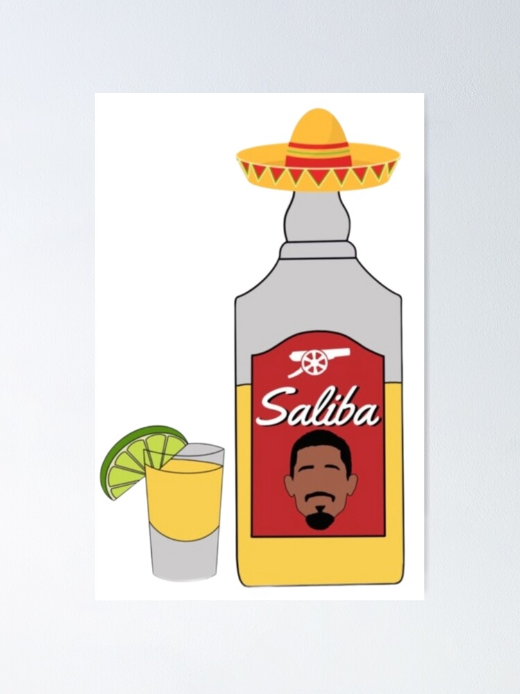 "Arsenal William Saliba Tequila " Poster for Sale by ogburton1 Redbubble