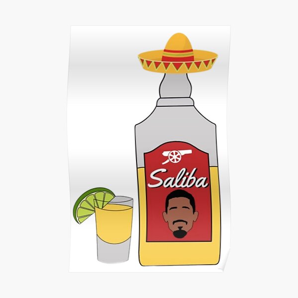 "Arsenal William Saliba Tequila " Poster for Sale by ogburton1 Redbubble