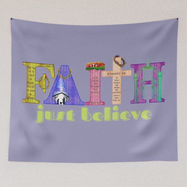 Item preview, Faith, Just Believe Bible Verses Christian Design Heaven On Earth designed and sold by TheKingdomAttic.
