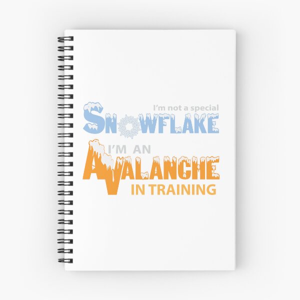 Item preview, Not A Special Snowflake, An Avalanche In Training designed and sold by Ryphna.