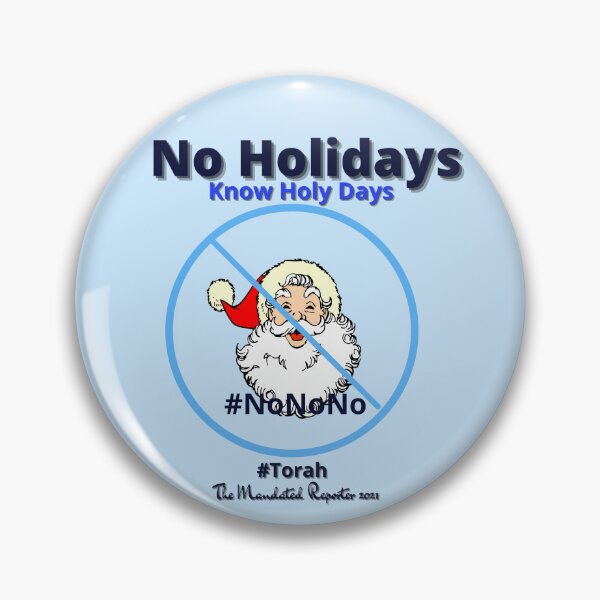 Item preview, NO HOLIDAYS - Know Holy Days - Light Blue designed and sold by TheReporter1.