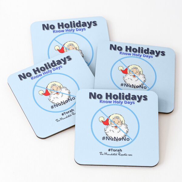 Item preview, NO HOLIDAYS - Know Holy Days - Light Blue designed and sold by TheReporter1.