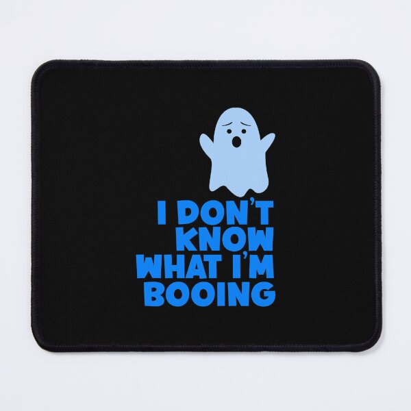 Item preview, I Dont Know What Im Booing designed and sold by Ba3ksy Design.