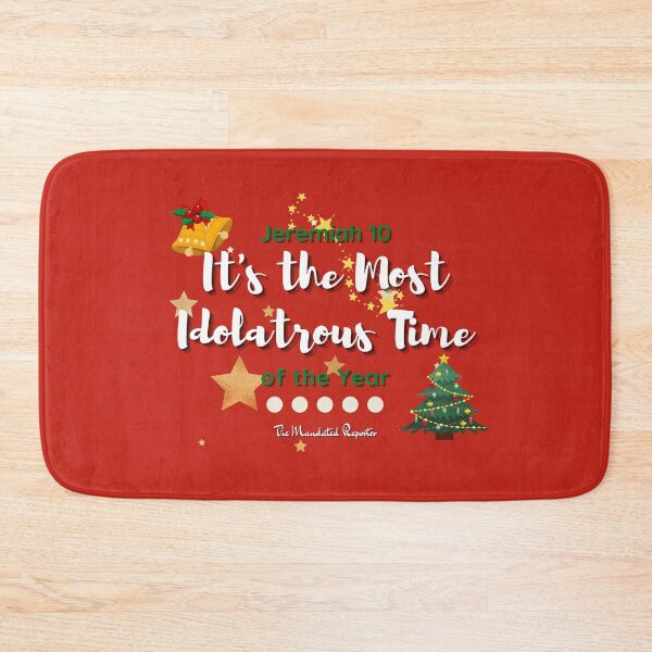 Item preview, It's the Most Idolatrous Time of the Year - Deep Red designed and sold by TheReporter1.