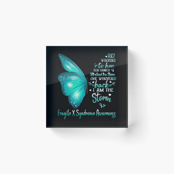 Item preview, She Whispered Back I Am The Storm Fragile X Syndrome Awareness Butterfly designed and sold by frechettee.