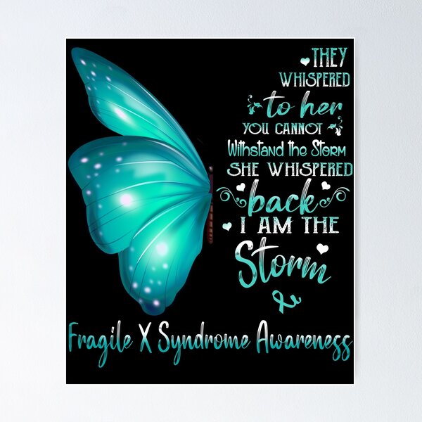 Item preview, She Whispered Back I Am The Storm Fragile X Syndrome Awareness Butterfly designed and sold by frechettee.