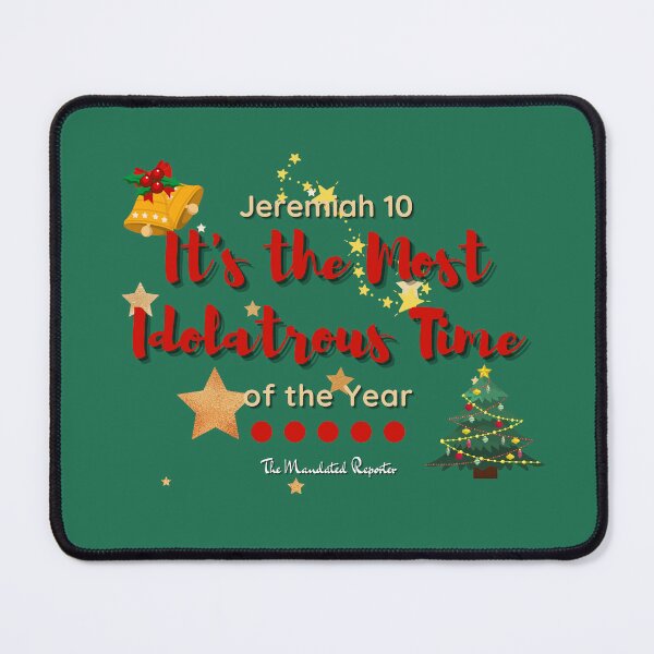 Item preview, It's the Most Idolatrous Time of the Year - Dark Green designed and sold by TheReporter1.
