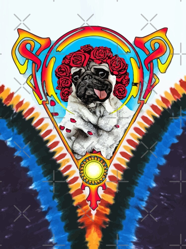GRATEFUL PUG TYE DYE by darklordpug