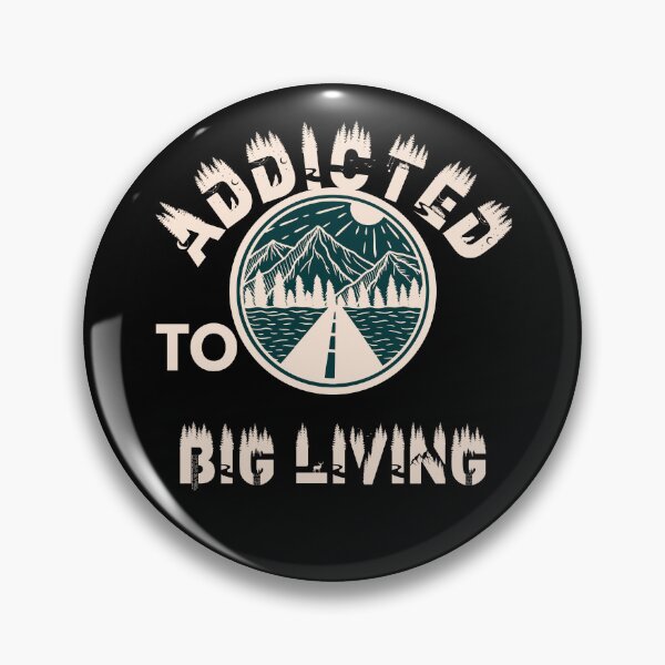Item preview, Addicted to big living designed and sold by movie-popcorn.
