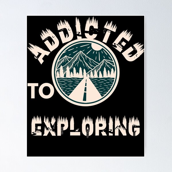 Item preview, Addicted to exploring designed and sold by movie-popcorn.
