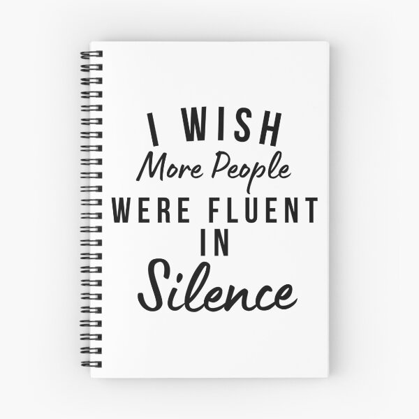 Item preview, I Wish More People Were Fluent In Silence. Funny Sarcastic Statement Saying designed and sold by That Cheeky Tee.