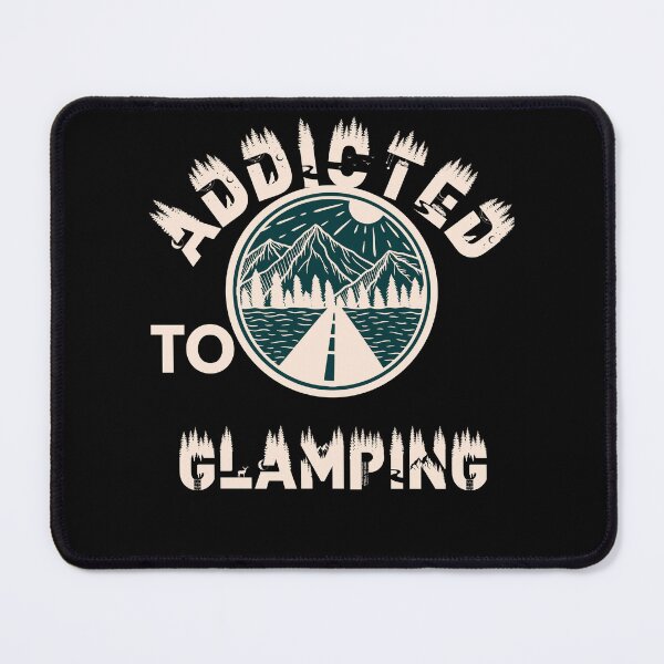 Item preview, Addicted to glamping designed and sold by movie-popcorn.
