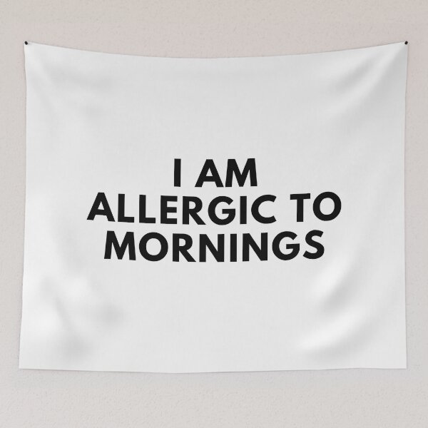 Item preview, I Am Allergic To Mornings. Funny Sarcastic Not A Morning Person Saying designed and sold by That Cheeky Tee.