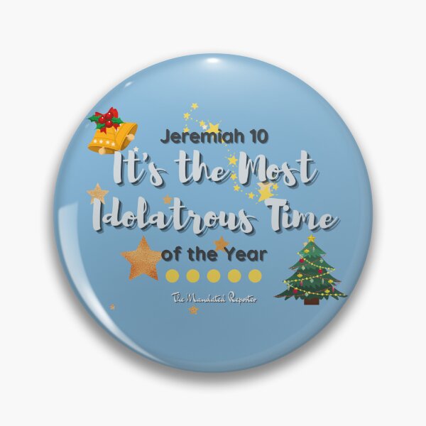 Item preview, It's the Most Idolatrous Time of the Year - Winter Blue designed and sold by TheReporter1.