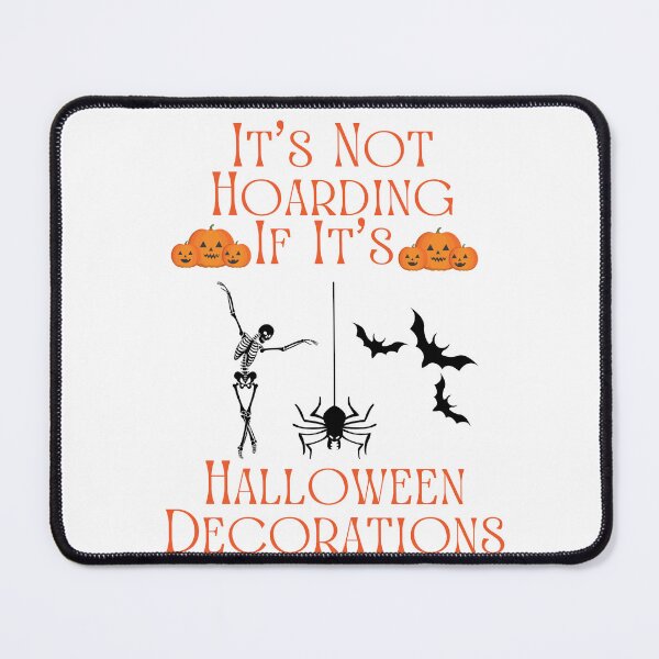 Item preview, It’s Not Hoarding If It’s Halloween Decorations designed and sold by Marvett-World.